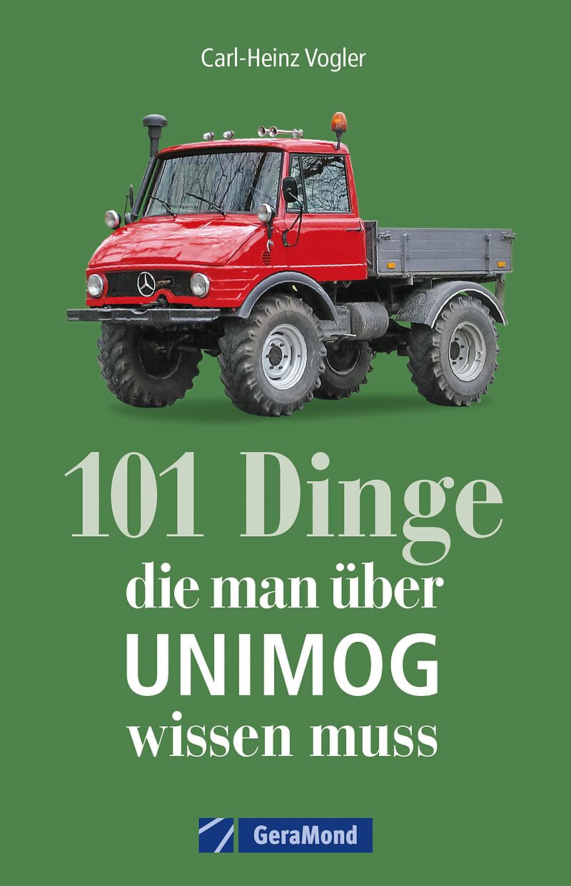 101 Dinge, die man über UNIMOG wissen muss