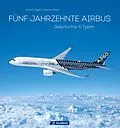 E-Book (epub) 50 Jahre Airbus. Geschichte & Typen. von Achim Figgen, Dietmar Plath