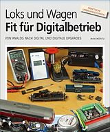 Kartonierter Einband Loks und Wagen - Fit für den Digitalbetrieb von Maik Möritz