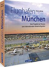 Fester Einband Flughafen München von Horst Jahnke