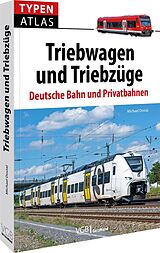 Kartonierter Einband Typenatlas Triebwagen und Triebzüge von Michael Dostal