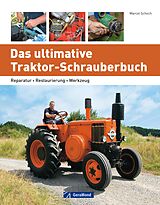 E-Book (epub) Das ultimative Traktor-Schrauberbuch von Marcel Schoch