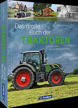 Fester Einband Das große Buch der Traktoren von Albert Mößmer