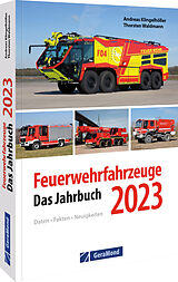 Kartonierter Einband Feuerwehrfahrzeuge 2023 von Andreas Klingelhöller, Thorsten Waldmann
