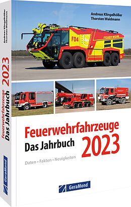 Kartonierter Einband Feuerwehrfahrzeuge 2023 von Andreas Klingelhöller, Thorsten Waldmann