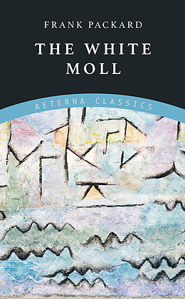 eBook (epub) The White Moll de Frank Packard