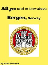 E-Book (epub) All you need to know about: Bergen, Norway von Mattis Lühmann