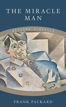 E-Book (epub) The Miracle Man von Frank Packard