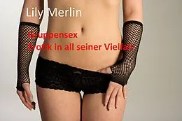 E-Book (epub) Gruppensex von Lily Merlin