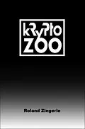 E-Book (epub) Krypto-Zoo von Roland Zingerle
