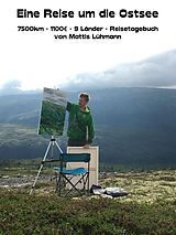 E-Book (epub) Eine Reise um die Ostsee von Mattis Lühmann