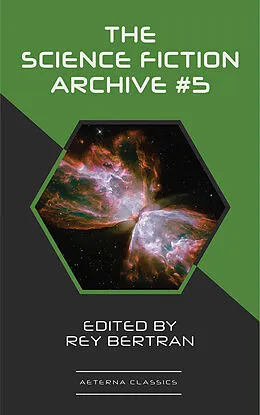 E-Book (epub) The Science Fiction Archive #5 von Philip K. Dick, James Schmitz, Harry Harrison