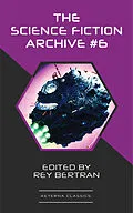 E-Book (epub) The Science Fiction Archive #6 von H. Beam Piper, Harry Harrison, Murray Leinster