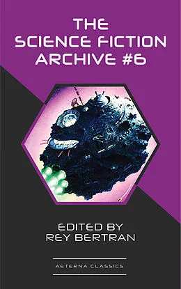 E-Book (epub) The Science Fiction Archive #6 von H. Beam Piper, Harry Harrison, Murray Leinster