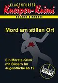 E-Book (epub) Mord am stillen Ort von Roland Zingerle