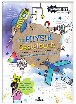 Kartonierter Einband PhänoMINT Physik-Bastelbuch von Nicola Berger, Marc Schumann