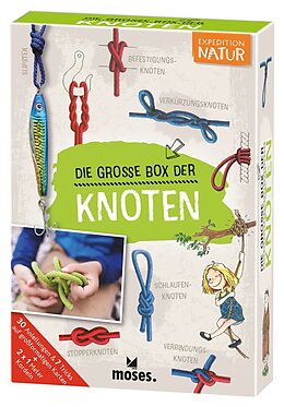 Set mit div. Artikeln (Set) Expedition Natur Die große Box der Knoten von Carola von Kessel