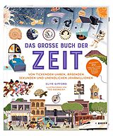 Fester Einband Das große Buch der Zeit von Clive Gifford