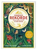 Fester Einband Verrückte Rekorde von Katharina Vestre
