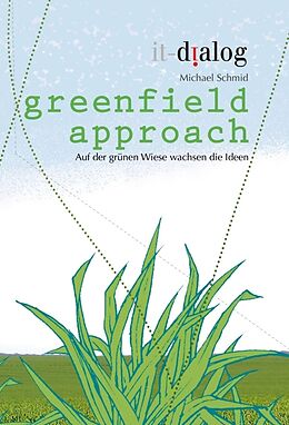 Fester Einband greenfield approach von Michael Schmid