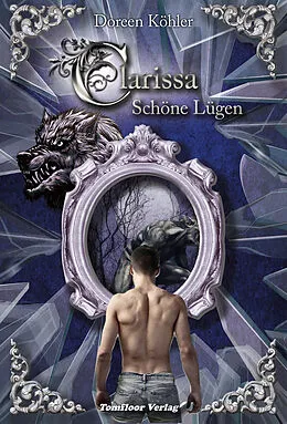 E-Book (epub) Clarissa - Schöne Lügen (Band 2) von Doreen Köhler
