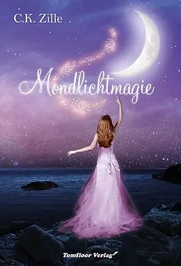 E-Book (epub) Mondlichtmagie von C.K. Zille