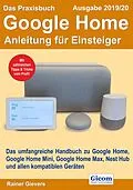 E-Book (pdf) Das Praxisbuch Google Home - Anleitung für Einsteiger (Ausgabe 2019/20) von Rainer Gievers