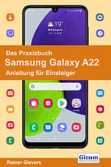E-Book (pdf) Das Praxisbuch Samsung Galaxy A22 - Anleitung für Einsteiger von Rainer Gievers