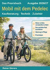 E-Book (pdf) Das Praxisbuch: Mobil mit dem Pedelec von Rainer Gievers