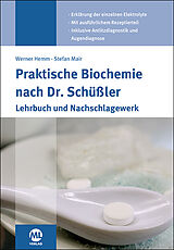Fester Einband Praktische Biochemie nach Dr. Schüßler von Werner Hemm, Stefan Mair