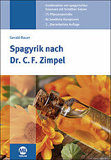 Fester Einband Spagyrik nach Dr. C. F. Zimpel von Gerald Bauer
