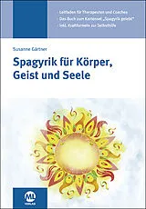 Fester Einband Spagyrik für Körper, Geist und Seele von Susanne Gärtner