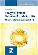Kartonierter Einband Kartenset: Spagyrik gelebt - Naturheilkunde intuitiv von Susanne Gärtner
