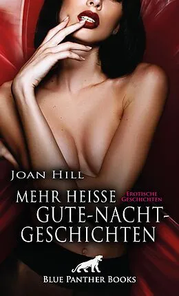 E-Book (pdf) Mehr heiße Gute-Nacht-Geschichten | Erotische Geschichten von Joan Hill