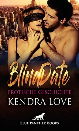 E-Book (pdf) BlindDate | Erotische Geschichte von Kendra Love