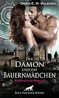 E-Book (pdf) Der Dämon und das Bauernmädchen | Erotischer Roman von Doris E. M. Bulenda