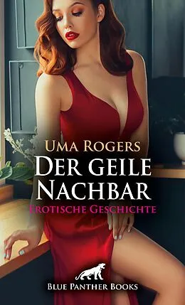 E-Book (epub) Der geile Nachbar | Erotische Geschichte von Uma Rogers