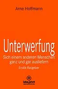 E-Book (pdf) Unterwerfung | Erotischer Ratgeber von Arne Hoffmann