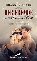 E-Book (pdf) Der Fremde in meinem Bett | Erotische Geschichte von Shannon Lewis