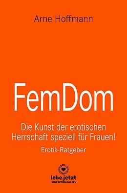 E-Book (pdf) FemDom | Erotischer Ratgeber von Arne Hoffmann