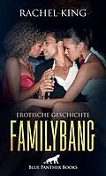 E-Book (pdf) FamilyBang | Erotische Geschichte von Rachel King