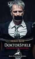 E-Book (epub) DoktorSpiele | Erotische SM-Geschichte von Holly Rose