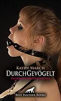 E-Book (epub) DurchGevögelt | Erotische SM-Geschichte von Kathy March