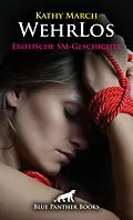 E-Book (epub) WehrLos | Erotische SM-Geschichte von Kathy March