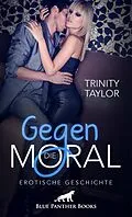 E-Book (pdf) Gegen die Moral | Erotische Geschichte von Trinity Taylor