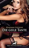 E-Book (epub) Die geile Tante | Erotische Geschichte von Hannah Stevens