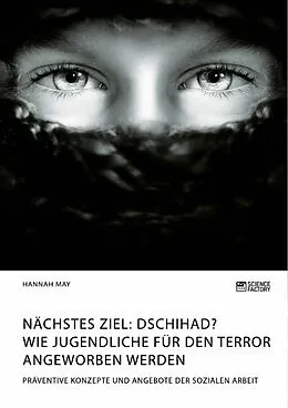 E-Book (pdf) Nächstes Ziel: Dschihad? Wie Jugendliche für den Terror angeworben werden von Hannah May