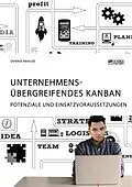 E-Book (pdf) Unternehmensübergreifendes Kanban. Potenziale und Einsatzvoraussetzungen von Dennis Krause