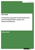 E-Book (pdf) Forensische Linguistik. Das Krümelmonster und der Bahlsen-Keks. Analyse des Erpresserschreibens von Zoe Tsneid