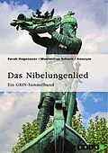 E-Book (pdf) Das Nibelungenlied. Vergleich von Film und Epos, höfische Feste, Treue im Mittelalter, Rechtsproblematiken zur 39. Aventiure und Kriemhilds Rache von Sarah Hagenauer, Maximilian Schenk